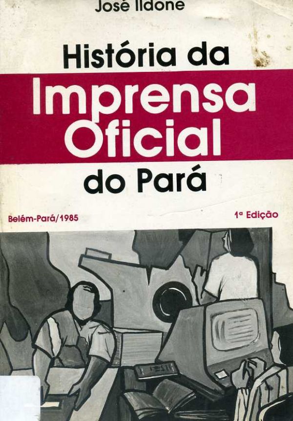 HIstória da Imprensa Oficial do Pará
